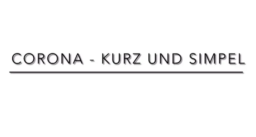 Vorschaubild für den Beitrag Corona - kurz und simpel